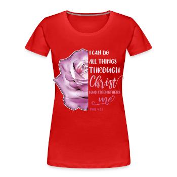 I Can Do All Things Through Christ LGBT Jesus - Frauen Premium Bio T-Shirt - Rot - Vorne - Mia (176cm)