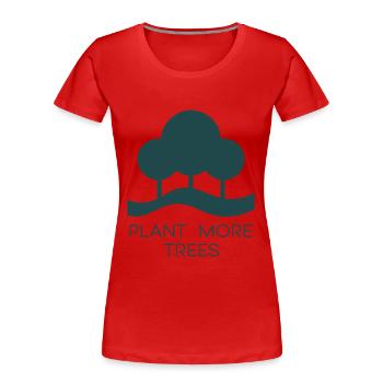 Pflanzt mehr Bäume Naturschutz Aktivist - Frauen Premium Bio T-Shirt - Rot - Vorne - Mia (176cm)