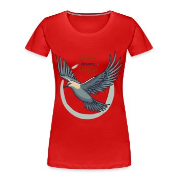 Laissez vos rêves prendre leur envol Oiseau mouette - T-shirt bio Premium Femme - rouge - Devant - Mia (176cm)