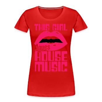 House Music Girl - Women's Premium Organic T-Shirt - red - Front - Mia (176cm)