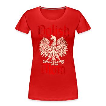 Polish mother - Women's Premium Organic T-Shirt - red - Front - Mia (176cm)