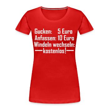 windeln wechseln kostenlos Spruch für Mamas - Frauen Premium Bio T-Shirt - Rot - Vorne - Mia (176cm)