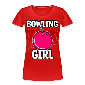 Bowling Girl's Birthday - Women's Premium Organic T-Shirt - red - Front - Mia (176cm)