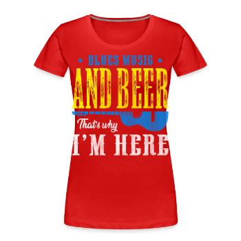 Blues Musik und Bier Blues Musiker - Frauen Premium Bio T-Shirt - Rot - Vorne - Mia (176cm)
