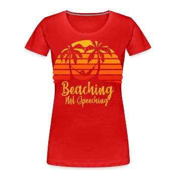 Holiday Teacher Beach Pensioner Profession - Women's Premium Organic T-Shirt - red - Front - Mia (176cm)