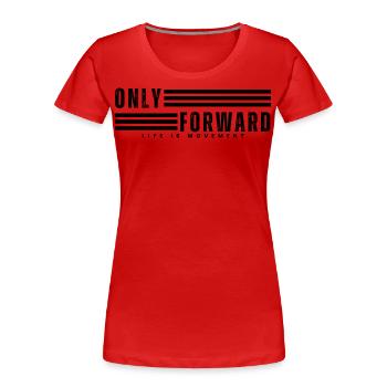 UNIQUEMENT VERS L’AVANT - T-shirt bio Premium Femme - rouge - Devant - Mia (176cm)