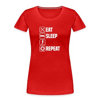 Manger, dormir, courir, répéter, joggeurs - T-shirt bio Premium Femme - rouge - Devant - Mia (176cm)