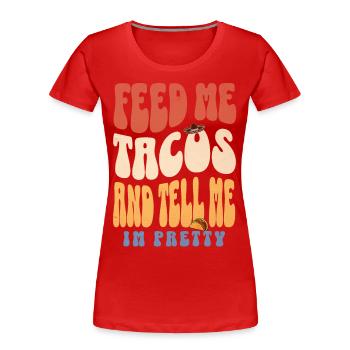 Tacos - T-shirt bio Premium Femme - rouge - Devant - Mia (176cm)