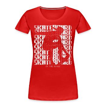 Skateboard Skater Skaten - Frauen Premium Bio T-Shirt - Rot - Vorne - Mia (176cm)
