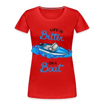 life is better on a boat - DDR Boot Ibis Motorboot - Frauen Premium Bio T-Shirt - Rot - Vorne - Mia (176cm)