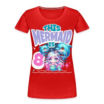 Meerjungfrau 8. Geburtstag Mädchen Kinder - Frauen Premium Bio T-Shirt - Rot - Vorne - Mia (176cm)