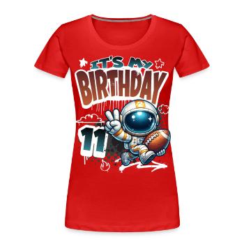Astronaute 11e anniversaire Football - T-shirt bio Premium Femme - rouge - Devant - Mia (176cm)