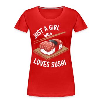 Sushi - Frauen Premium Bio T-Shirt - Rot - Vorne - Mia (176cm)