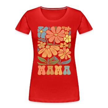 Mama - Frauen Premium Bio T-Shirt - Rot - Vorne - Mia (176cm)