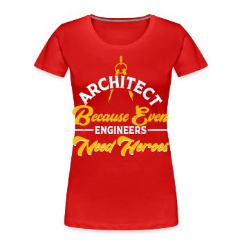Architekt - Frauen Premium Bio T-Shirt - Rot - Vorne - Mia (176cm)