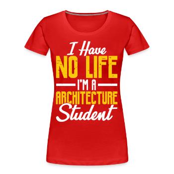 Architekt - Frauen Premium Bio T-Shirt - Rot - Vorne - Mia (176cm)