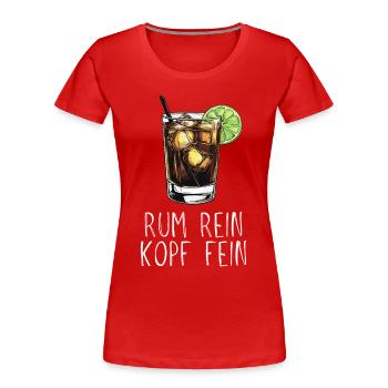 Rum rein Kopf fein - Saufspruch Longdrink und Lime - Frauen Premium Bio T-Shirt - Rot - Vorne - Mia (176cm)