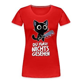 Du hast nichts gesehen - Süße Katze mit Messer - Frauen Premium Bio T-Shirt - Rot - Vorne - Mia (176cm)
