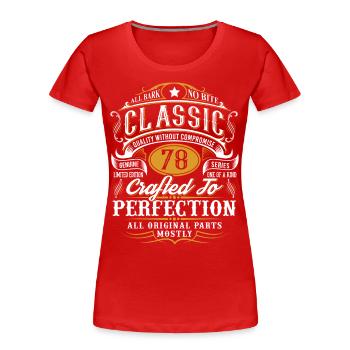 78. Geburtstag - Frauen Premium Bio T-Shirt - Rot - Vorne - Mia (176cm)