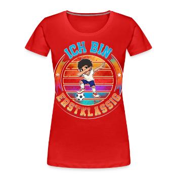 Ich Bin Erstklassig Einschulung - Frauen Premium Bio T-Shirt - Rot - Vorne - Mia (176cm)