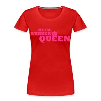 Heimwerker Queen - Frauen Premium Bio T-Shirt - Rot - Vorne - Mia (176cm)
