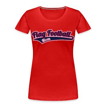 Flag Football Mom Mama Mutter - Frauen Premium Bio T-Shirt - Rot - Vorne - Mia (176cm)