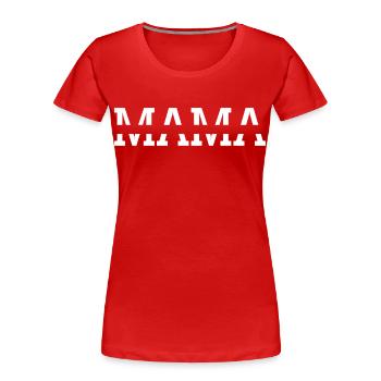 MAMA - Women's Premium Organic T-Shirt - red - Front - Mia (176cm)