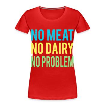 Kein Fleisch keine Molkerei kein Problem Veganerin - Frauen Premium Bio T-Shirt - Rot - Vorne - Mia (176cm)