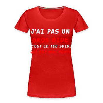 J'ai pas un gros bide - T-shirt bio Premium Femme - rouge - Devant - Mia (176cm)