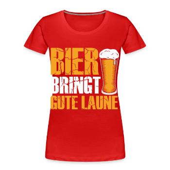 Bier bringt gute Laune, Humor, Spaß, Fun, Genuss, - Frauen Premium Bio T-Shirt - Rot - Vorne - Mia (176cm)