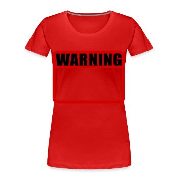 Warning Shield Warning Warning Shield Vector - Women's Premium Organic T-Shirt - red - Front - Mia (176cm)