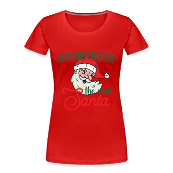 Admin xmas the real Santa Weihnachten - Frauen Premium Bio T-Shirt - Rot - Vorne - Mia (176cm)