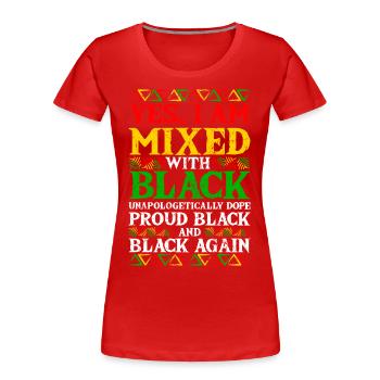 Black History Month Mixed Black Juneteenth - Women's Premium Organic T-Shirt - red - Front - Mia (176cm)