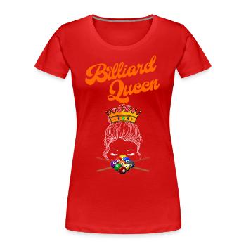 Billard Queen Snooker Joueur Billard Billard - T-shirt bio Premium Femme - rouge - Devant - Mia (176cm)