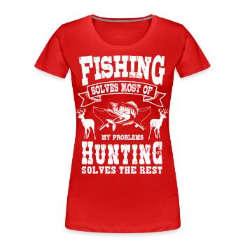 La pêche résout la plupart de mes problèmes de chasse aux chasseurs - T-shirt bio Premium Femme - rouge - Devant - Mia (176cm)