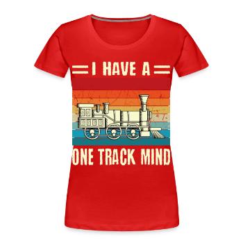 Retro Vintage I Have A One Track Mind - Women's Premium Organic T-Shirt - red - Front - Mia (176cm)