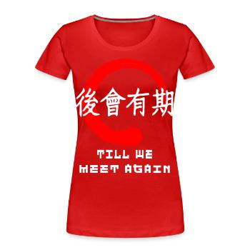 Bis wir uns wiedersehen, zitieren Sie japanische Kanji-Wörter - Frauen Premium Bio T-Shirt - Rot - Vorne - Mia (176cm)