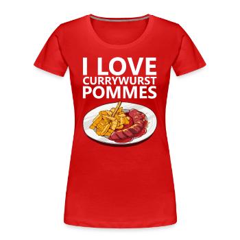 Currywurst Pommes Bratwurst Ruhrpott Ruhrgebiet - Frauen Premium Bio T-Shirt - Rot - Vorne - Mia (176cm)