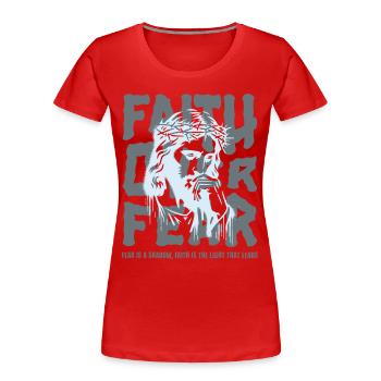 Jesus Faith Over Fear christliches Motiv - Frauen Premium Bio T-Shirt - Rot - Vorne - Mia (176cm)