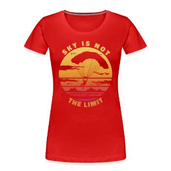 Sky Is Not the Limit – Paragliding - Frauen Premium Bio T-Shirt - Rot - Vorne - Mia (176cm)