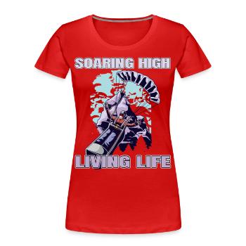 Soaring High Living Life – Paragliding Design - Women's Premium Organic T-Shirt - red - Front - Mia (176cm)