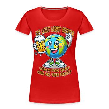 Die Welt wirkt besser lustiges Bier Comic Motiv - Frauen Premium Bio T-Shirt - Rot - Vorne - Mia (176cm)