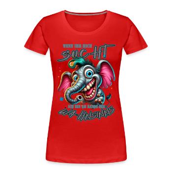 Wenn ihr mich sucht, ich bin am Rande des Wahnsinn - Frauen Premium Bio T-Shirt - Rot - Vorne - Mia (176cm)
