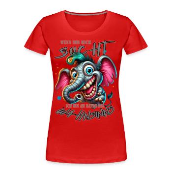 Wenn ihr mich sucht ich bin am Rande des Wahnsinns - Frauen Premium Bio T-Shirt - Rot - Vorne - Mia (176cm)