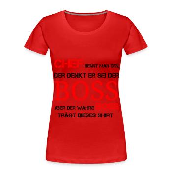 Der wahre Bosss - Frauen Premium Bio T-Shirt - Rot - Vorne - Mia (176cm)
