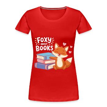 Süßer Fuchs mit Bücher lustiger Spruch - Frauen Premium Bio T-Shirt - Rot - Vorne - Mia (176cm)