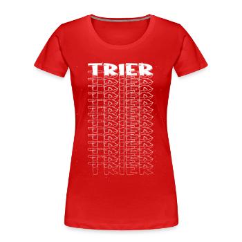 Trier Germany City Font Skyline Home - Women's Premium Organic T-Shirt - red - Front - Mia (176cm)