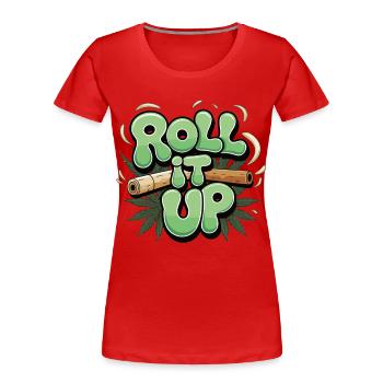 Roll It Up – Kiffer Design für Cannabis Fans - Frauen Premium Bio T-Shirt - Rot - Vorne - Mia (176cm)