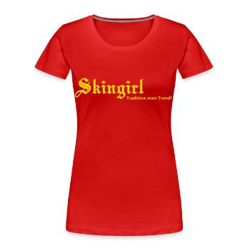 Skingirl Tradition statt Trend! - Frauen Premium Bio T-Shirt - Rot - Vorne - Mia (176cm)