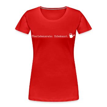 Überlebensrate Unbekannt Pflanzen Gärtner Humor - Frauen Premium Bio T-Shirt - Rot - Vorne - Mia (176cm)